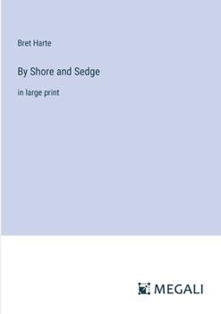 Paperback By Shore and Sedge: in large print Book