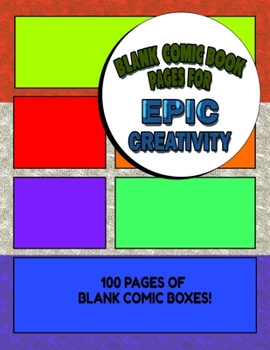 Paperback Blank Comic Book Pages For Epic Creativity: 100 Pages - 8.5x11 Inch - Great For Drawing Your Own Art! Book