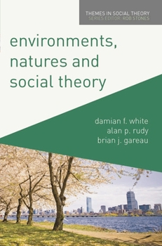 Paperback Environments, Natures and Social Theory: Towards a Critical Hybridity Book