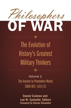 Hardcover Philosophers of War: The Evolution of History's Greatest Military Thinkers [2 Volumes] Book