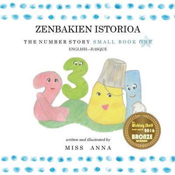 Paperback Number Story 1 ZENBAKIEN ISTORIOA: Small Book One English-Basque [Basque] Book