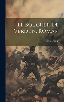 Hardcover Le Boucher De Verdun, Roman [French] Book