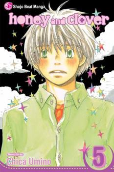 ハチミツとクローバー 5 - Book #5 of the Honey and Clover