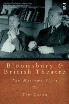 Paperback Bloomsbury and British Theatre: The Marlowe Story Book