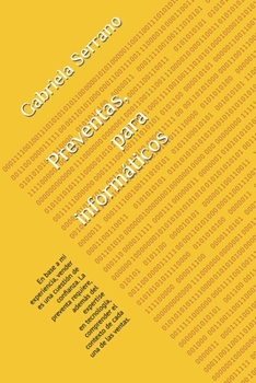 Paperback Preventas, para informáticos: En base a mi experiencia, vender es una cuestión de confianza. La preventa requiere, además del expertise en tecnología, [Spanish] Book