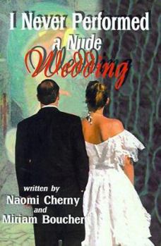 Paperback I Never Performed a Nude Wedding Book