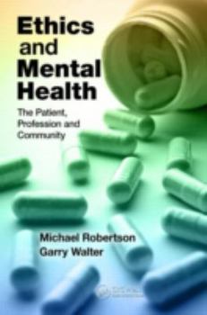 Paperback Ethics and Mental Health: The Patient, Profession and Community Book