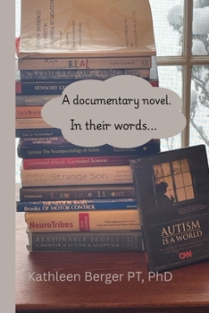 In their words... A Documentary Novel.