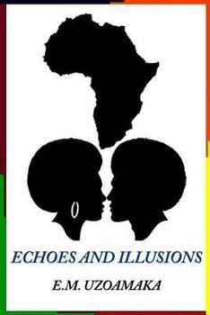 Paperback Echoes and Illusions Book
