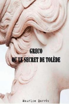 Paperback Greco ou le secret de Tolède [French] Book