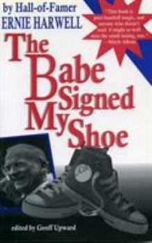 Paperback The Babe Signed My Shoe Book
