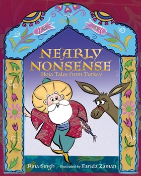 Hardcover Nearly Nonsense: Hoja Tales from Turkey Book