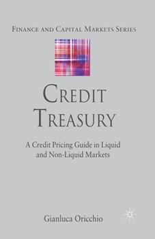 Paperback Credit Treasury: A Credit Pricing Guide in Liquid and Non-Liquid Markets Book