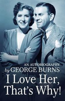 Paperback I Love Her, That's Why!: An Autobiography Book