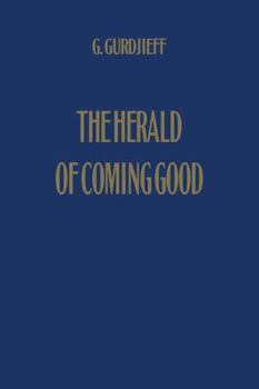 Hardcover The Herald of Coming Good: First Appeal to Contemporary Humanity Book