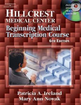 Paperback Hillcrest Medical Center: Beginning Medical Transcription Course Book