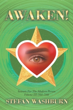 Paperback Awaken!: Sonnets For The Modern Person: Volume III (501 - 750) Book