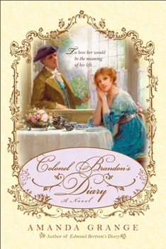 Colonel Brandon's Diary - Book #5 of the Jane Austen Heroes