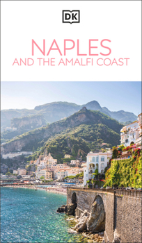 Paperback DK Naples and the Amalfi Coast: Must-See Sights. Culture & History. Detailed Maps & Tours. Covers Naples, Pompeii, & More Book