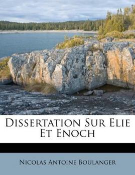 Paperback Dissertation Sur Elie Et Enoch [French] Book