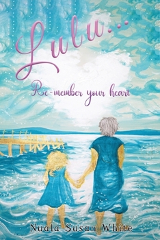 Paperback Lulu...Re-member your heart Book