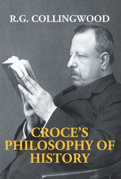 Hardcover Croce's Philosophy Of History Book
