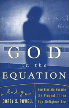 Hardcover God in the Equation: How Einstein Became the Prophet of the New Religious Era Book