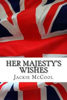 Paperback Her Majesty's Wishes Book