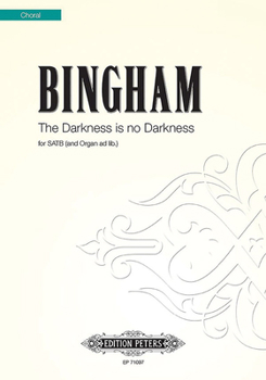 Paperback The Darkness Is No Darkness for Satb Choir (Organ Ad Lib.): Choral Octavo Book