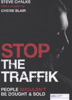 Paperback Stop the Traffik: People Shouldn't Be Bought and Sold Book