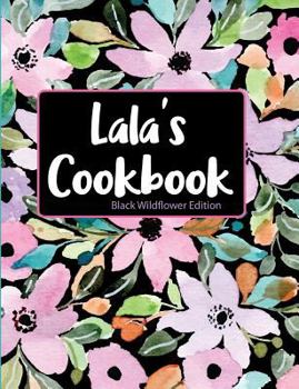 Paperback Lala's Cookbook Black Wildflower Edition Book