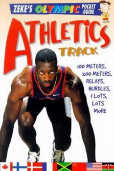 Paperback Athletics, Track: 100 Meters, 200 Meters, Relays, Hurdles, and Lots, Lots More Book