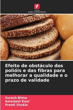 Paperback Efeito de obstáculo dos polióis e das fibras para melhorar a qualidade e o prazo de validade [Portuguese] Book