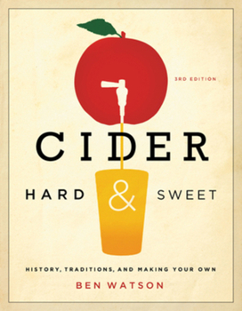 Paperback Cider, Hard and Sweet: History, Traditions, and Making Your Own Book