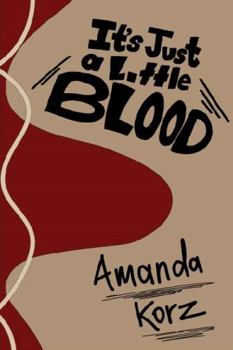 Paperback It's Just a Little Blood Book