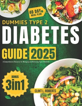Paperback Dummies Type 2 Diabetes Guide 2025: A Comprehensive Resource for Managing and Reversing Type 2 diabetes Book