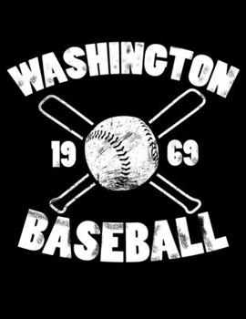 Washington Baseball: Vintage and Distressed Washington Baseball Notebook for Baseball Lovers