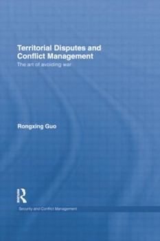 Paperback Territorial Disputes and Conflict Management: The art of avoiding war Book