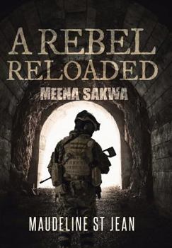 Hardcover A Rebel Reloaded: Meena Sakwa Book