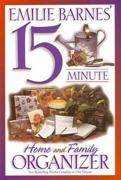 Hardcover Emilie Barnes' 15 Minute Home and Family Organizer Book