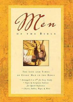 Hardcover Men of the Bible: The Life and Times of Every Man in the Bible Book