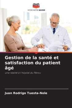 Paperback Gestion de la santé et satisfaction du patient âgé [French] Book