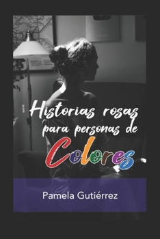 Paperback Historias Rosas para Personas de Colores [Spanish] Book