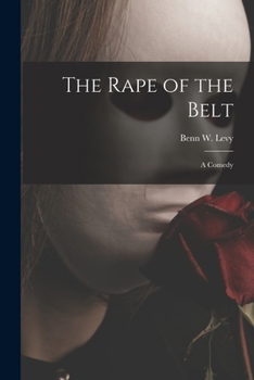 Paperback The Rape of the Belt: a Comedy Book
