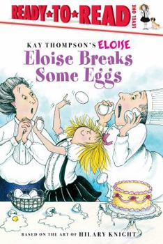 Hardcover Eloise Breaks Some Eggs/Ready-To-Read: Ready-To-Read Level 1 Book