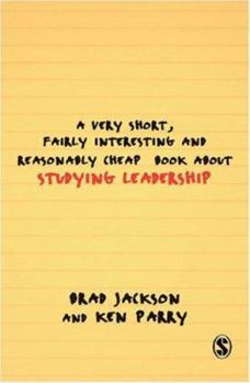 Paperback A Very Short, Fairly Interesting and Reasonably Cheap Book about Studying Leadership Book