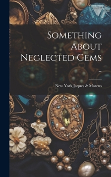 Hardcover Something About Neglected Gems .. Book