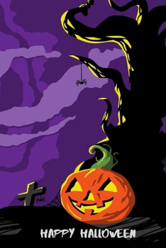 Happy Halloween: Purple Cover Lined Paper Halloween Composition Book With Creep Scary Pumpkin Journal And Diary 100 Pages For Kids