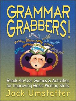 Paperback Grammar Grabbers!: Ready-To-Use Games and Activities for Improving Basic Writing Skills Book