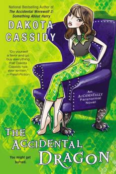 The Accidental Dragon - Book #9 of the Accidentally Paranormal